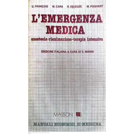 L'emergenza medica: anestesia-rianimazione-terapia intensiva