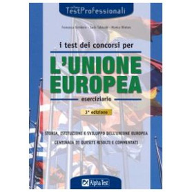 I test dei concorsi per l'Unione Europea. Eserciziario