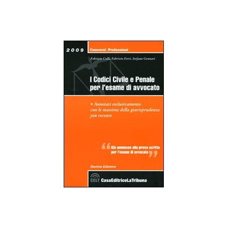 I codici civile e penale. Per l'esame di avvocato.