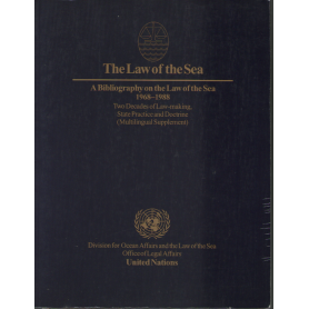 The Law of the Sea. A Bibliography on the Law of the Sea 1968-1988.