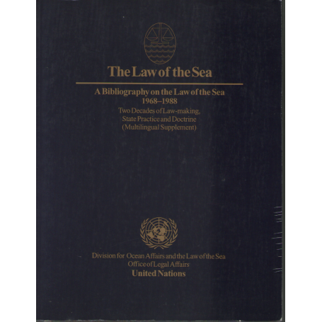 The Law of the Sea. A Bibliography on the Law of the Sea 1968-1988.