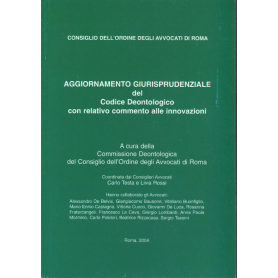 Aggiornamento Giurisprudenziale del Codice Deontologico con relativo commento alle innovazioni.