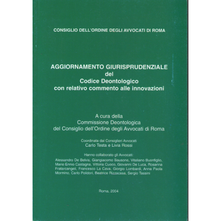 Aggiornamento Giurisprudenziale del Codice Deontologico con relativo commento alle innovazioni.