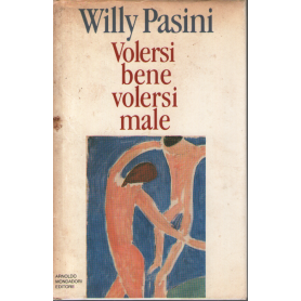 Volersi bene volersi male.