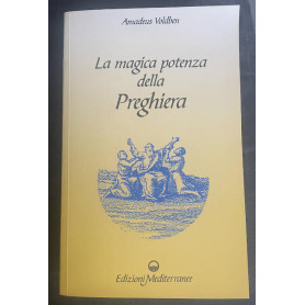 La magica potenza della preghiera
