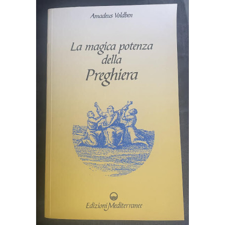 La magica potenza della preghiera
