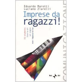 Imprese da ragazzi! IG Students Storia di un sogno non impossibile