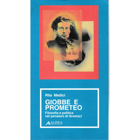 Giobbe e Prometeo. Filosofia e politica nel pensiero di Gramsci