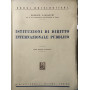 Istituzioni di diritto internazionale pubblico.