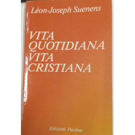 Vita quotidiana vita cristiana