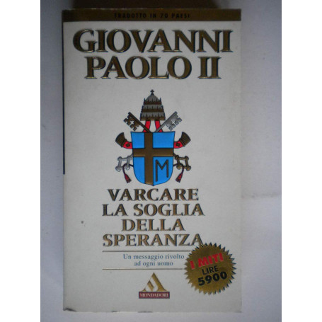 Varcare la soglia della speranza.