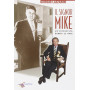Il signor Mike. Un'intervista durata 25 anni.