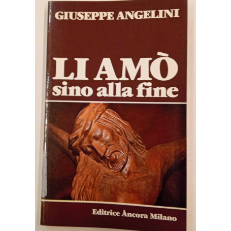 Li amò sino alla fine