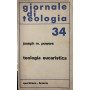 Teologia eucaristica. Giornale di teologia n.34