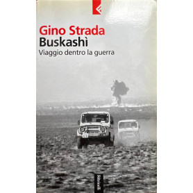 Buskashì. Viaggio dentro la guerra.