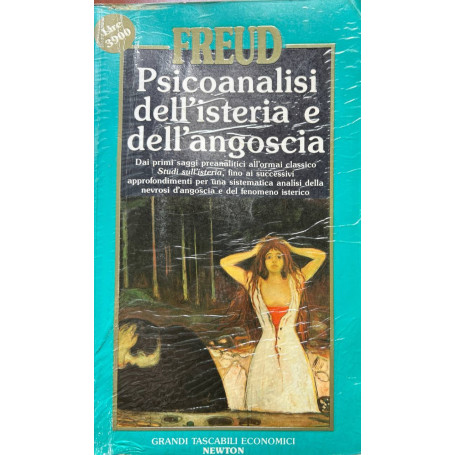 Psicoanalisi dell'isteria e dell'angoscia.