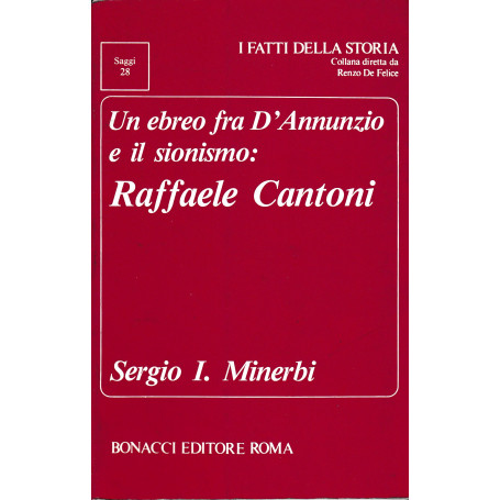 Un ebreo fra D'Annunzio e il sionismo: Raffaele Cantoni
