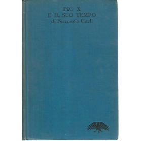 Pio X e il suo tempo