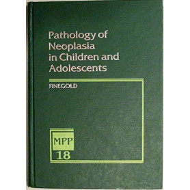 Pathology of Neoplasia in Children and Adolescents
