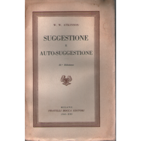 Suggestione e auto-suggestione.