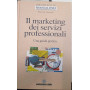 Il marketing dei servizi professionali