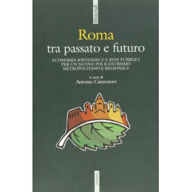Roma tra passato e futuro.