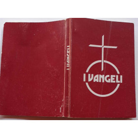 I Vangeli. La parola e la catechesi di Cristo agli uomini d'oggi