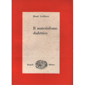 Il materialismo dialettico.