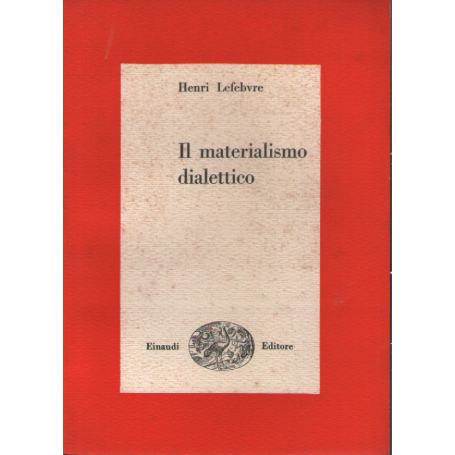 Il materialismo dialettico.