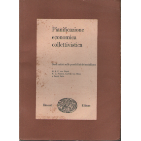 Pianificazione economica collettivistica. Studi critici sulle possibilità del socialismo.
