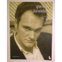 Quentin Tarantino.