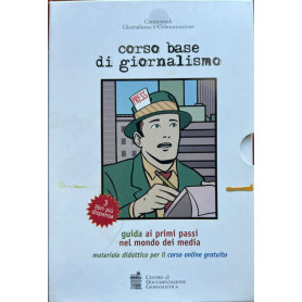Corso base di giornalismo. Guida ai primi passi nel mondo dei media. Materiale didattico per il corso online.