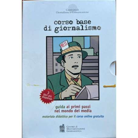 Corso base di giornalismo. Guida ai primi passi nel mondo dei media. Materiale didattico per il corso online.