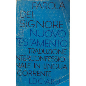 Parola del Signore. Il Nuovo Testamento