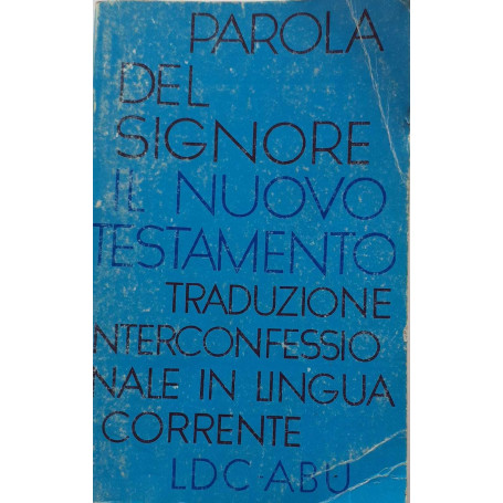 Parola del Signore. Il Nuovo Testamento