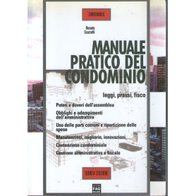 Manuale pratico del condominio.