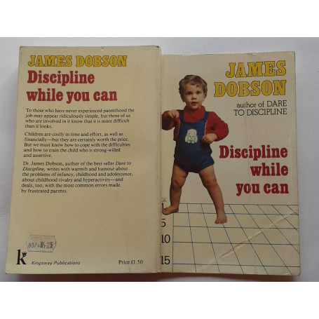 Discipline While You Can. The Strong-Willed Child