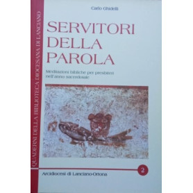 Servitori della parola.