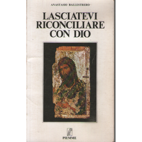 Lasciatevi riconciliare con Dio.