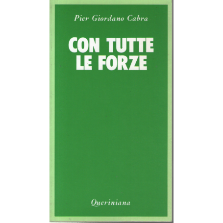 Con tutte le forze.