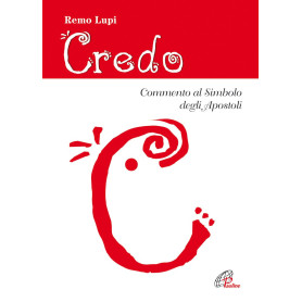 Credo. Commento al Simbolo degli Apostoli.