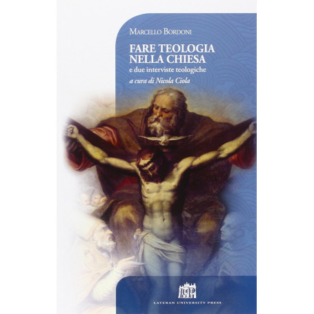 Fare teologia nella Chiesa. E due interviste teologiche.