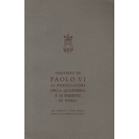 Discorso di Paolo VI ai predicatori della Quaresima e ai parroci di Roma.