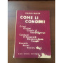 Come li conobbi
