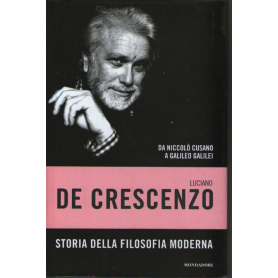 Storia della filosofia moderna. Da Niccolò Cusano a Galileo Galilei.