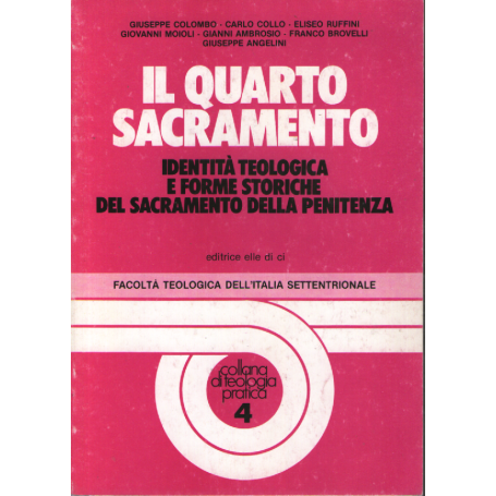 Il quarto sacramento.
