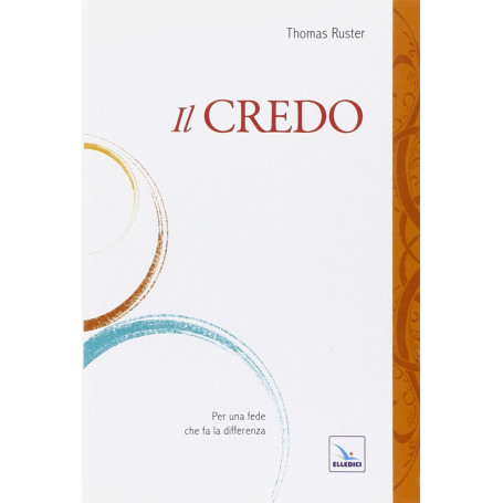 Il Credo. Per una fede che fa la differenza.