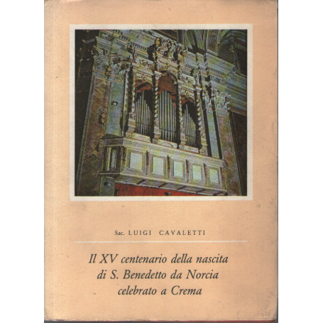 Il XV centenario della nascita di S. Benedetto da Norcia celebrato a Crema.