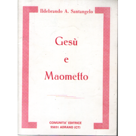 Gesù e Maometto.