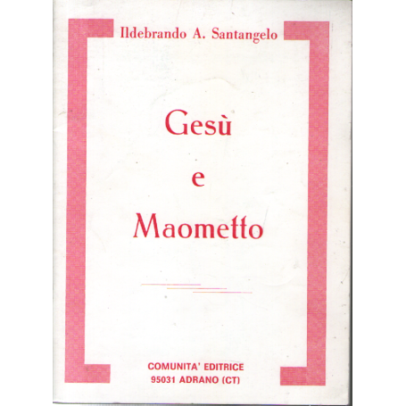 Gesù e Maometto.